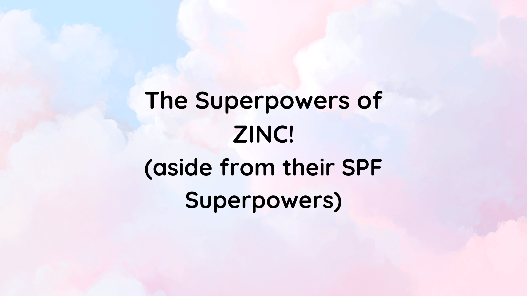 The Secret Superpowers of Zinc Oxide (That Have Nothing to Do With SPF)
